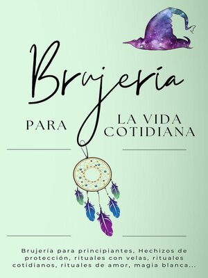 Brujería para la vida cotidiana. Hechizos para el día a día - ebook